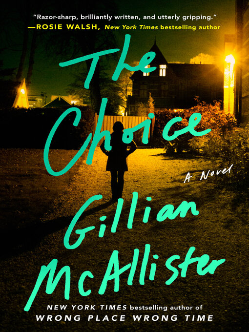 Title details for The Choice by Gillian McAllister - Wait list